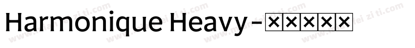 Harmonique Heavy字体转换